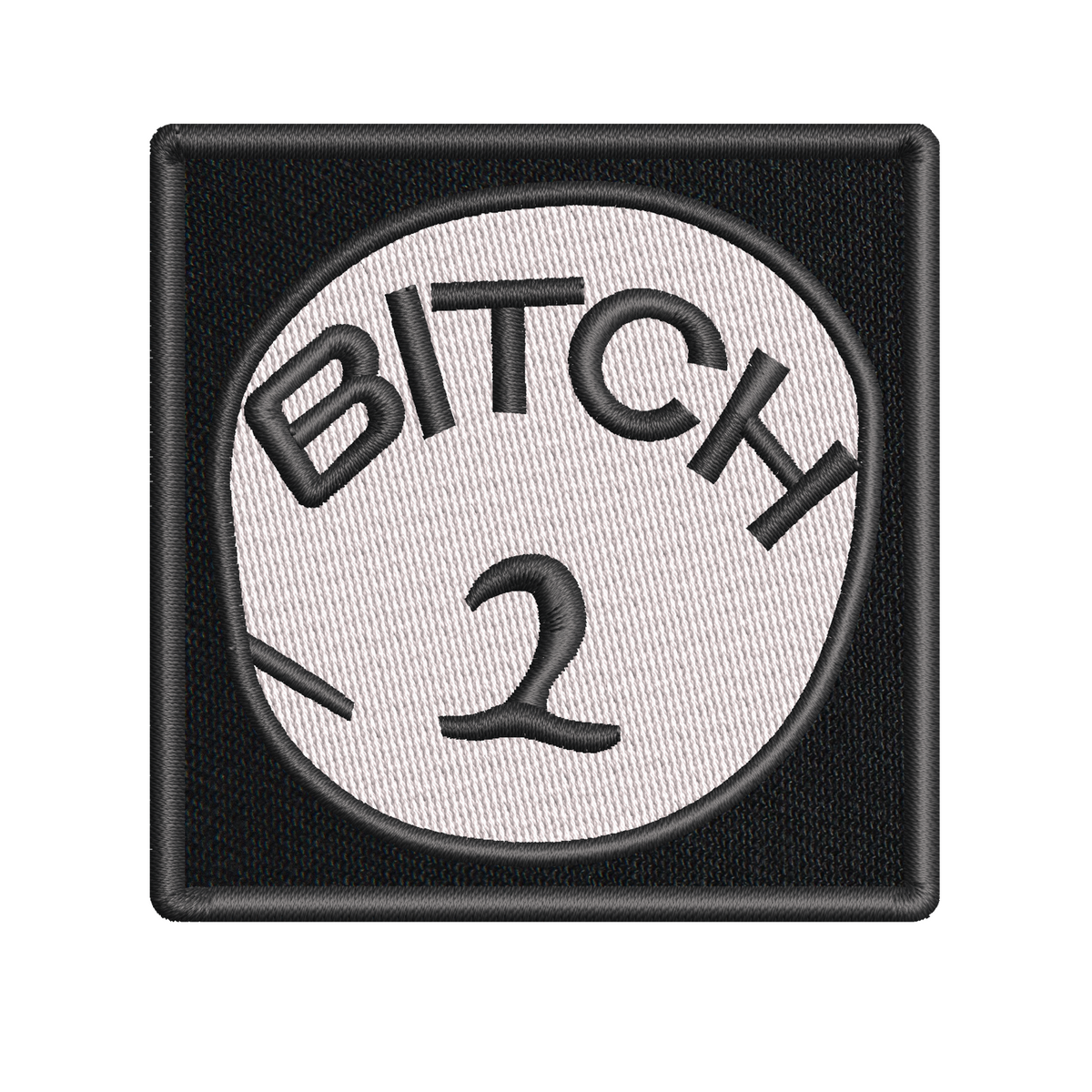 Bitch 1, Bitch 2 Patch