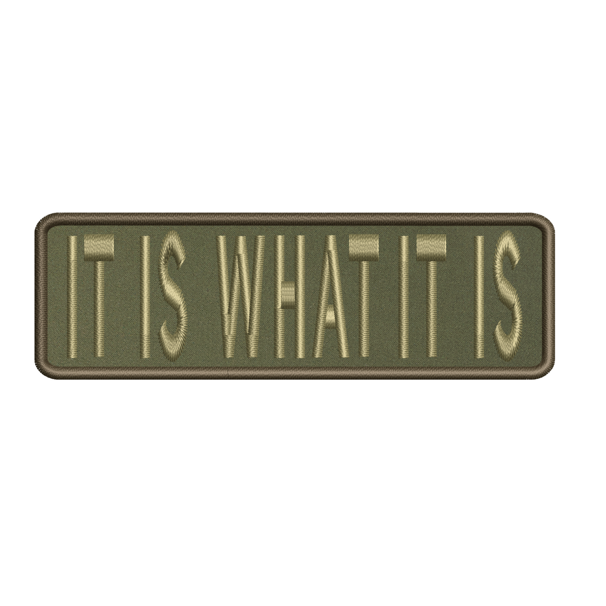 It Is What It Is Patch