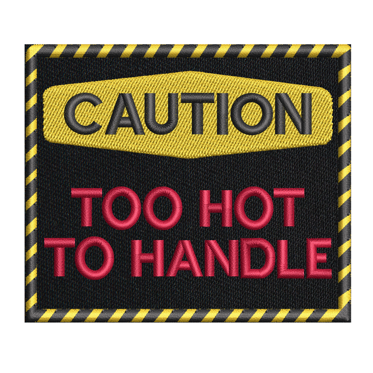 Too hot to handle Patch