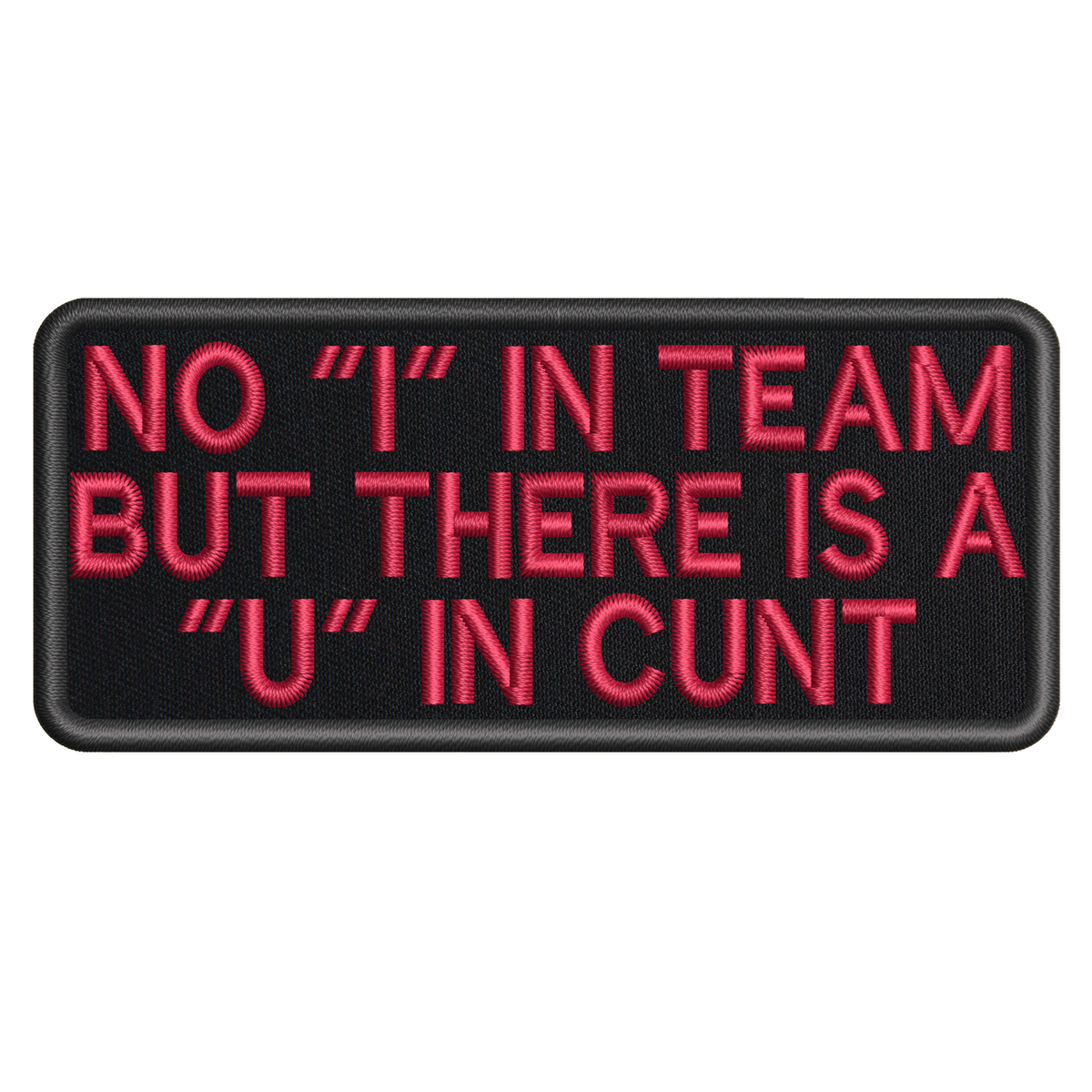 No "I" In Team Patch